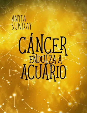 Cáncer endulza a Acuario: Signos de amor #5.5 de Anyta Sunday, portada del libro