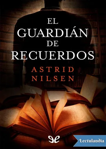 El guardián de recuerdos de Astrid Nilsen, portada del libro