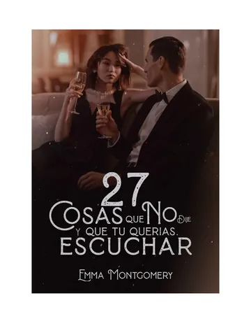 27 Cosas que no dije y que tú querías escuchar de Emma Montgomery, portada del libro