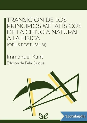 Transición de los principios metafísicos de la ciencia natural a la física (Opus postumum) de Immanuel Kant, portada del libro