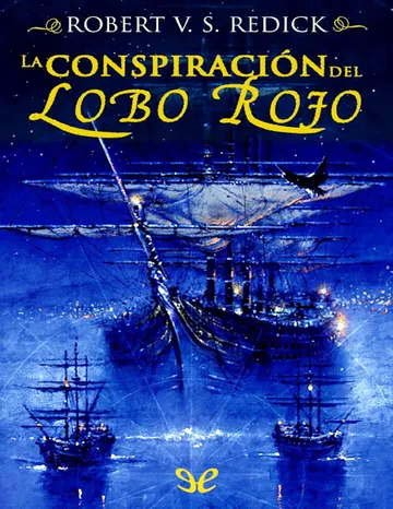 La conspiración del Lobo Rojo de Robert V. S. Redick, portada del libro