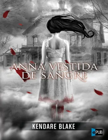 Anna vestida de sangre de Kendare Blake, portada del libro
