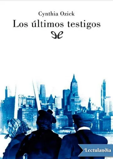 Los últimos testigos de Cynthia Ozick, portada del libro