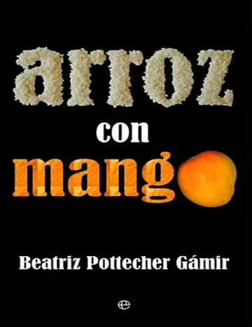 Arroz con mango de Beatriz Pottecher Gamir, portada del libro
