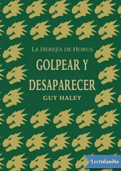 Golpear y desaparecer - Guy Haley