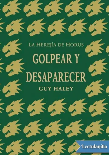 Golpear y desaparecer de Guy Haley, portada del libro