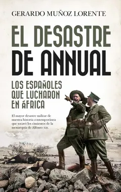 El desastre de Annual - Gerardo Muñoz Lorente