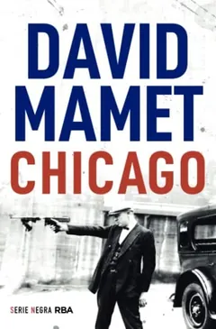 Chicago - David Mamet