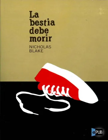 La bestia debe morir de Nicholas Blake, portada del libro