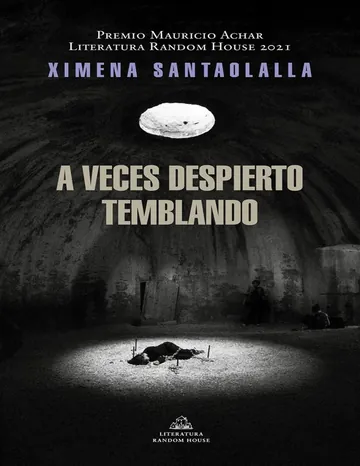 A veces despierto temblando de Ximena Santaolalla, portada del libro
