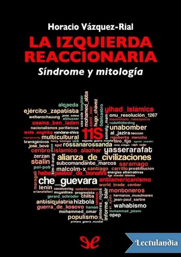 La izquierda reaccionaria de Horacio Vazquez-Rial, portada del libro