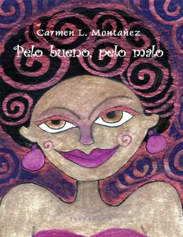 Pelo bueno, pelo malo de Carmen L. Montañez, portada del libro