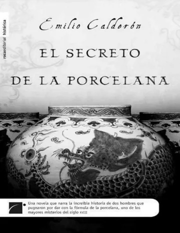 El secreto de la porcelana de Emilio Calderón, portada del libro