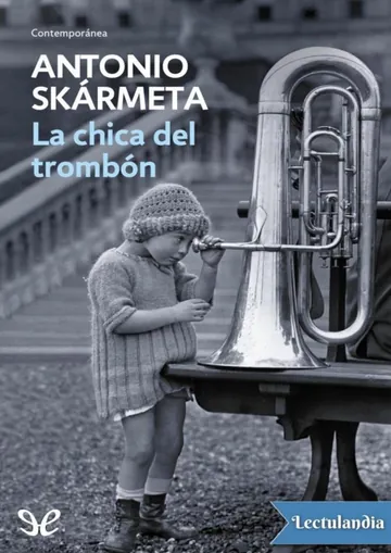 La chica del trombón de Antonio Skármeta, portada del libro