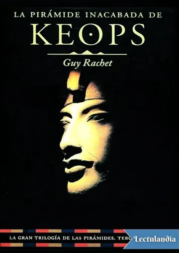 La pirámide inacabada de Keops de Guy Rachet, portada del libro