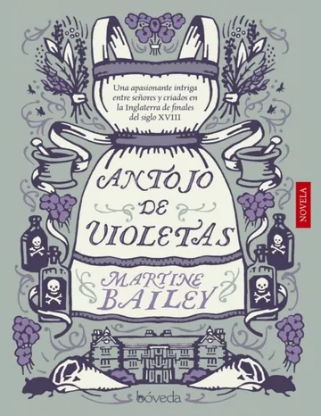 Antojo de violetas de Martine Bailey, portada del libro