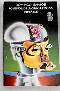 Lo mejor de la ciencia ficción española de Domingo Santos, portada del libro