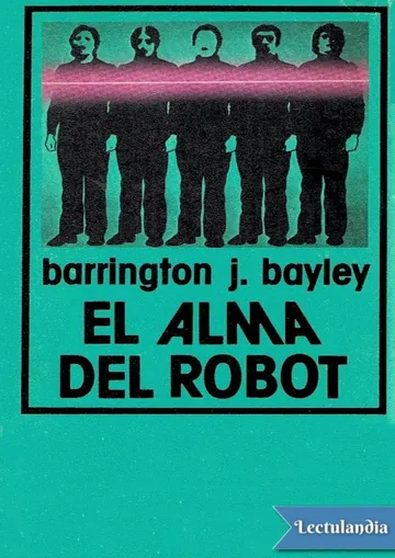 El alma del robot de Barrington J. Bayley, portada del libro
