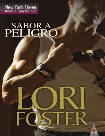 Sabor a peligro (Top Novel) de Lori Foster, portada del libro