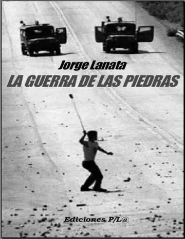 La Guerra de las Piedras de Jorge Lanata, portada del libro