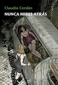 Nunca mires atrás de Claudio Cerdán, portada del libro