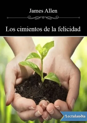 Los cimientos de la felicidad de James Allen, portada del libro