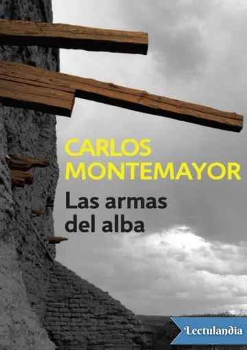 Las armas del alba de Carlos Montemayor, portada del libro