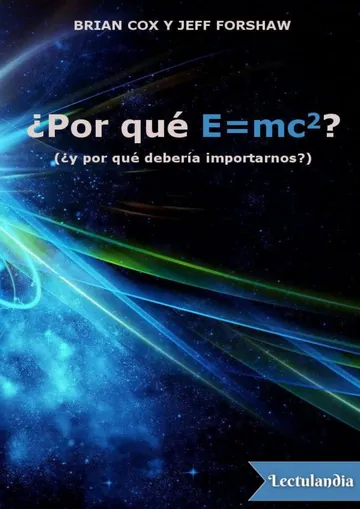¿Por qué E=mc²? de Brian Cox, portada del libro