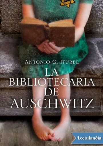 La bibliotecaria de Auschwitz de Atonio G. Iturbe, portada del libro
