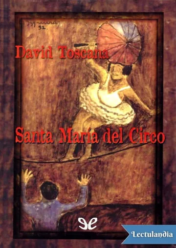 Santa María del Circo de David Toscana, portada del libro
