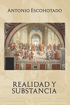Realidad y substancia de Antonio Escohotado, portada del libro