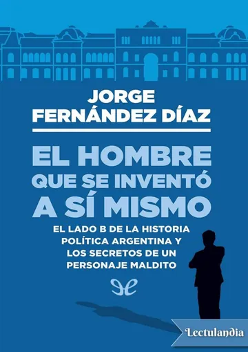 El hombre que se inventó a sí mismo de Jorge Fernández Díaz, portada del libro
