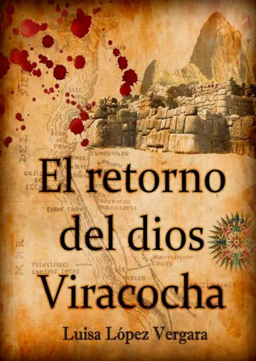 El retorno del dios Viracocha de Luisa López, portada del libro
