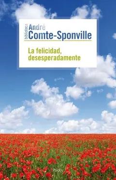 La felicidad, desesperadamente de André Comte-Sponville, portada del libro