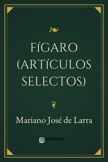 Fígaro (Artículos selectos) de Mariano José de Larra, portada del libro