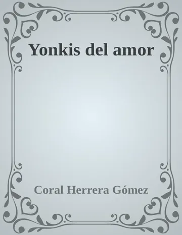 Yonkis del amor de Coral Herrera Gomez, portada del libro