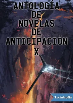 Antología de novelas de anticipación X - AA. VV.