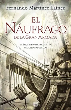 El náufrago de la Gran Armada de Fernando Martínez Laínez, portada del libro