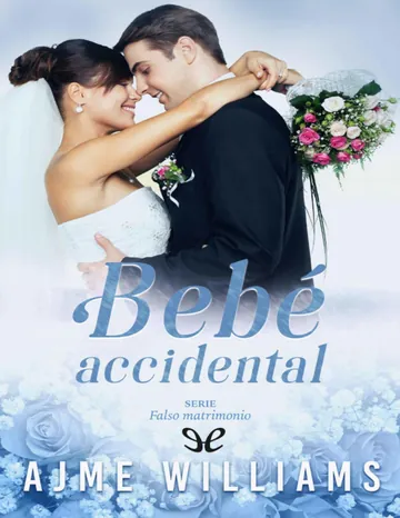 Bebé accidental de Ajme Williams, portada del libro