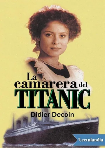 La camarera del Titanic de Didier Decoin, portada del libro