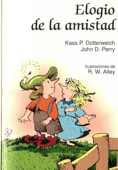 ELOGIO DE LA AMISTAD - KASS DOTTERWEICH