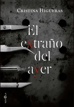 El extraño del ayer - Cristina Higueras