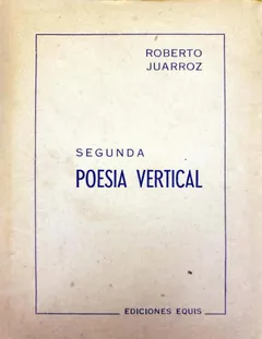 Segunda Poesía Vertical - Roberto Juarroz