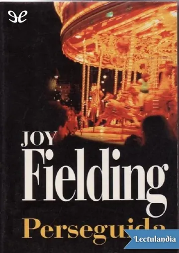 Perseguida de Joy Fielding, portada del libro