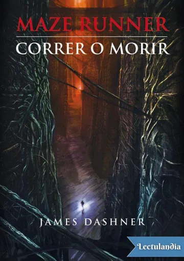 Maze Runner: Correr o morir de James Dashner, portada del libro