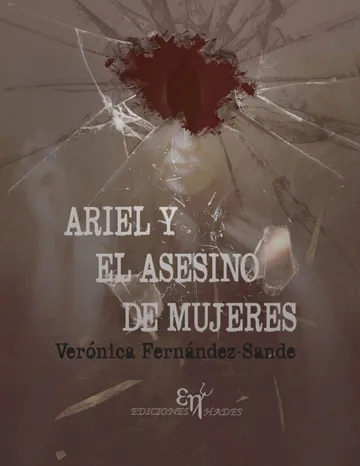 Ariel y el asesino de mujeres de Veronica Fernandez-Sande, portada del libro
