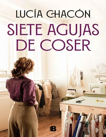 Siete agujas de coser de Lucía Chacón, portada del libro