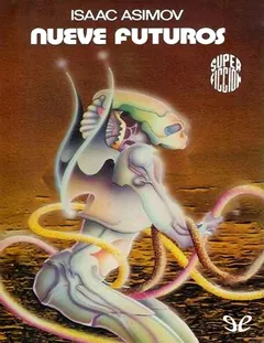 Nueve futuros - Isaac Asimov