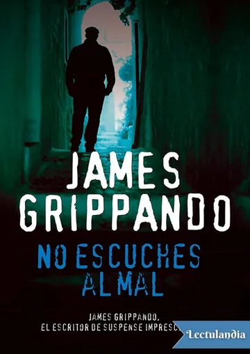 No escuches al mal de James Grippando, portada del libro