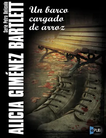Un barco cargado de arroz de Alicia Gimenez Bartlett, portada del libro